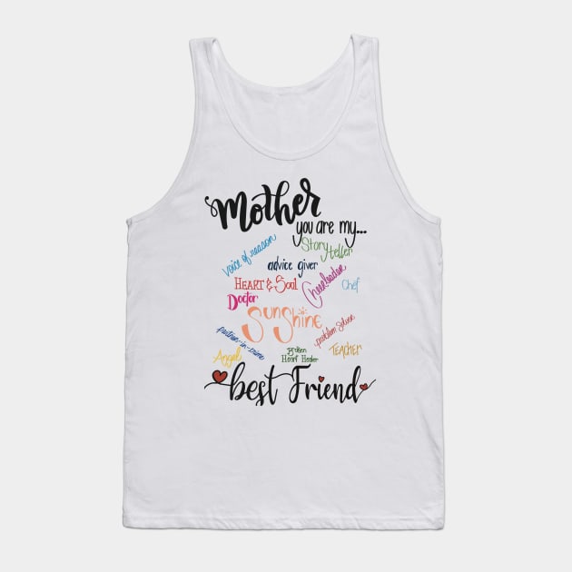 Mother you are my... Tank Top by LHaynes2020